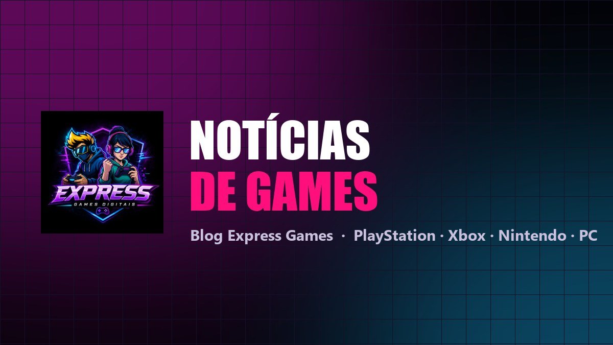 Notícias de games — Blog Express Games